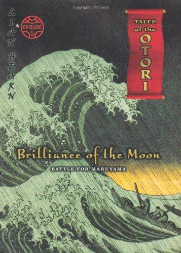 Brilliance of the Moon (Tales of the Otori)