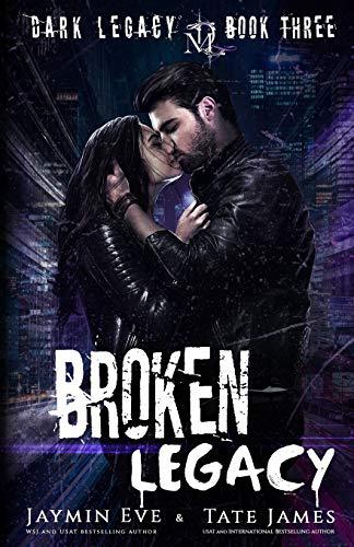 Broken Legacy: A Dark High School Romance (Dark Legacy, Band 3)