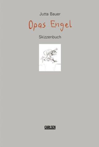 Opas Engel. Skizzenbuch