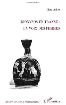 Dionysos en transe, la voix des femmes