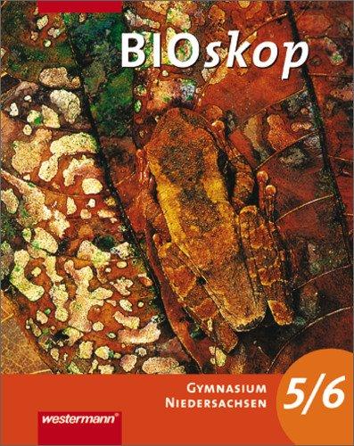 BIOskop SI - Ausgabe 2007 für G8 in Niedersachsen: Schülerband 5 / 6