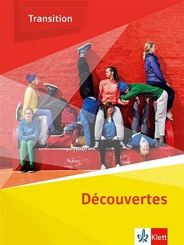 Découvertes Transition: Schulbuch Klasse 10 (G8), Klasse 11 (G9)