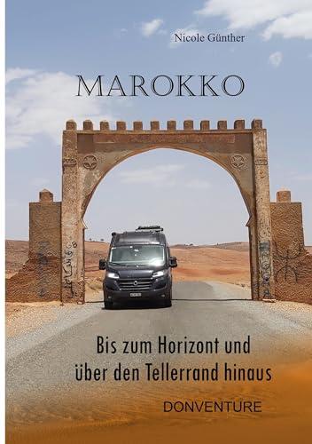 Marokko: Bis zum Horizont und über den Tellerrand hinaus