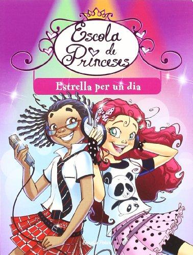 Estrella per un dia (Escola de princeses)