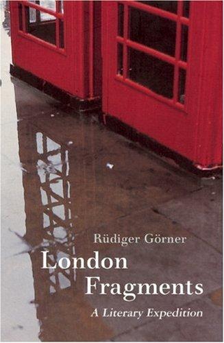 London Fragments: A Literary Expedition (Armchair Traveller)