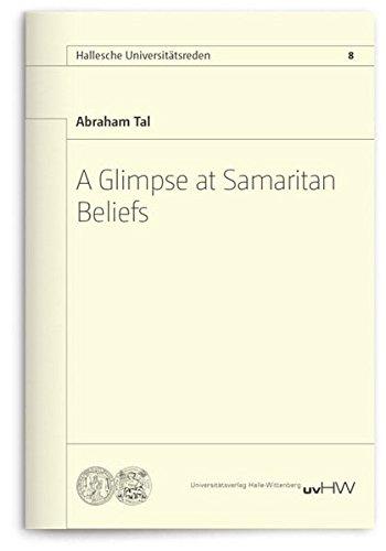 A Glimpse at Samaritan Beliefs (Hallesche Universitätsreden)