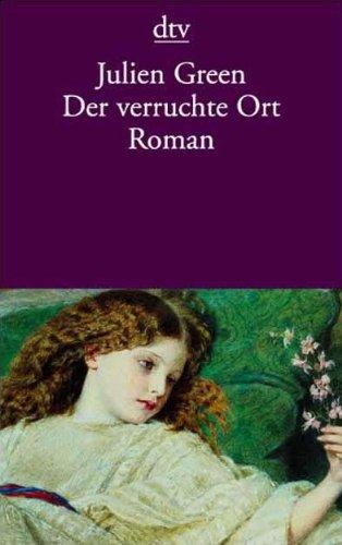 Der verruchte Ort: Roman