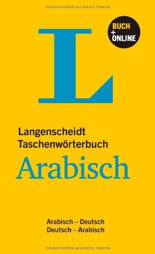 Langenscheidt Taschenwörterbuch Arabisch - Buch mit Online-Anbindung: Arabisch-Deutsch/Deutsch-Arabisch (Langenscheidt Taschenwörterbücher)