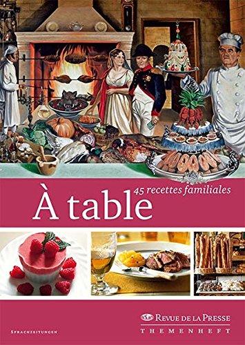 À table: 45 recettes familiales