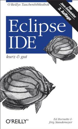 Eclipse IDE - kurz & gut