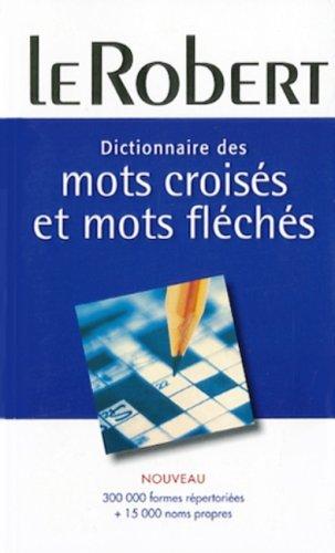 Dictionnaire des mots croisés & mots fléchés