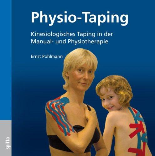 Physio-Taping: Kinesiologisches Taping in der Manual- und Physiotherapie