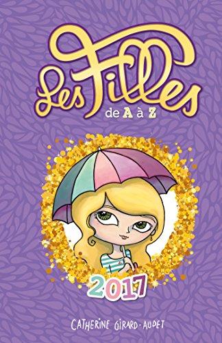 Les filles de A à Z : guide 2017