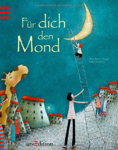 Für dich den Mond