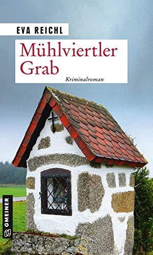 Mühlviertler Grab: Kriminalroman (Chefinspektor Oskar Stern)