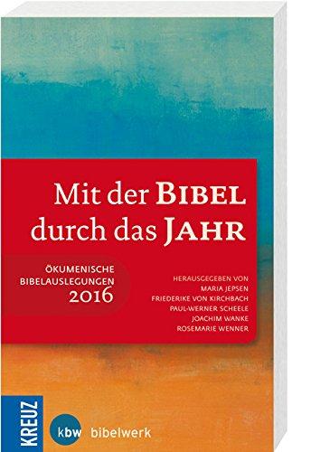 Mit der Bibel durch das Jahr 2016: Ökumenische Bibelauslegungen