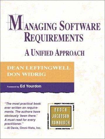 Managing Software Requirements: A Unified Approach (Addison-Wesley Object Technology)