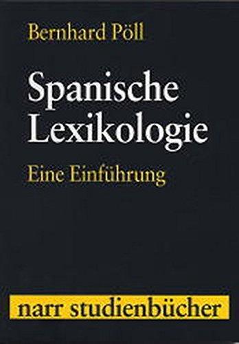 Spanische Lexikologie: Eine Einführung (Narr Studienbücher)