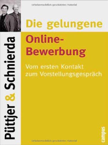 Die gelungene Online-Bewerbung: Vom ersten Kontakt zum Vorstellungsgespräch