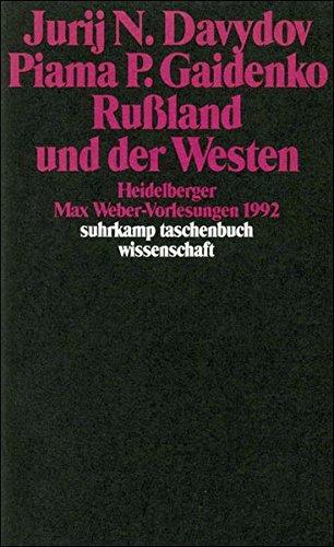 Rußland und der Westen: Heidelberger Max-Weber-Vorlesungen 1992 (suhrkamp taschenbuch wissenschaft)