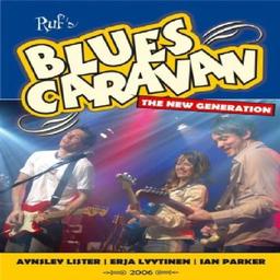 Aynsley Lister & Erja Lyytinen & Ian Parker - Bluescaravan 2006