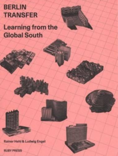 Berlin Transfer: Learning from the Global South