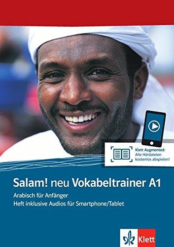 Salam! neu A1 Vokabeltrainer: Arabisch für Anfänger. Heft inklusive Audios für Smartphone/Tablet