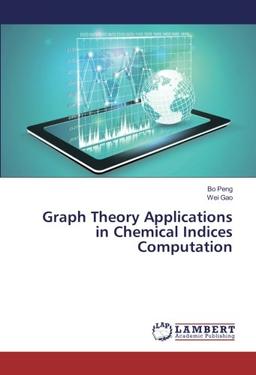 Graph Theory Applications in Chemical Indices Computation