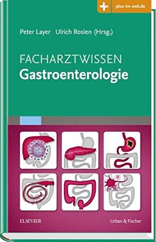 Facharzt Gastroenterologie: Mit Zugang zum Elsevier-Portal (Facharztwissen)