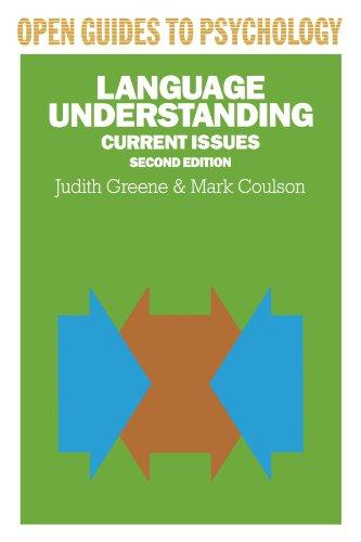 Language Understanding: Current Issues (Open Guides to Psychology)