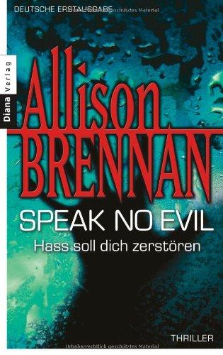 Speak no evil - Hass soll dich zerstören: Thriller