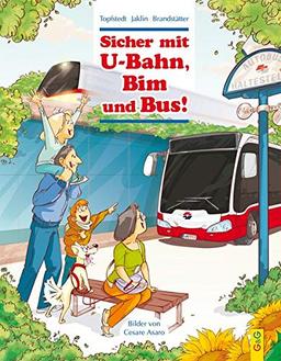 Sicher mit U-Bahn, Bim und Bus!