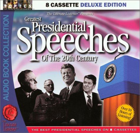 Greatest Presidential Speeches