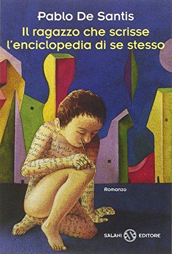 Il ragazzo che scrisse l'enciclopedia di se stesso