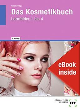 eBook inside: Buch und eBook Das Kosmetikbuch: Lernfelder 1 bis 4