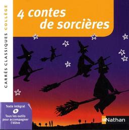 4 contes de sorcières : XIXe-XXe siècles : anthologie