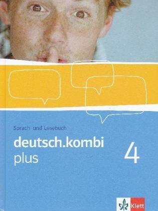 deutsch.kombi PLUS. 8. Klasse. Schülerbuch. Allgemeine Ausgabe für differenzierende Schulen: 4