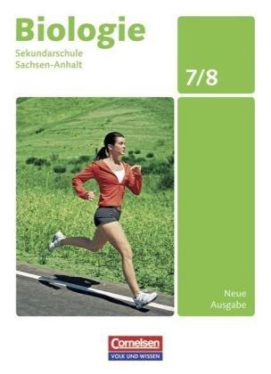 Biologie - Ausgabe Volk und Wissen - Sekundarschule Sachsen-Anhalt - Neue Ausgabe: 7./8. Schuljahr - Schülerbuch