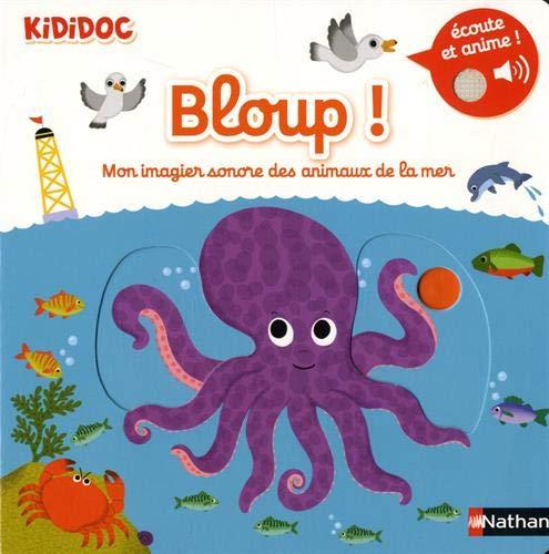 Bloup ! : mon imagier sonore des animaux de la mer