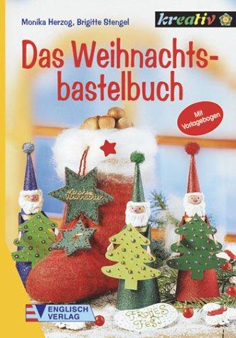 Das Weihnachtsbastelbuch