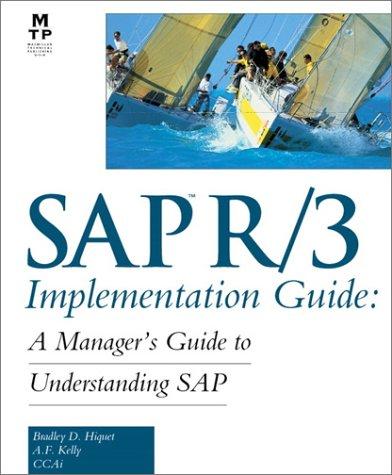 SAP R/3 Implementation Guide: A Manager's Guide to Understanding SAP