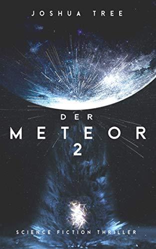 Der Meteor 2: Science Fiction Thriller