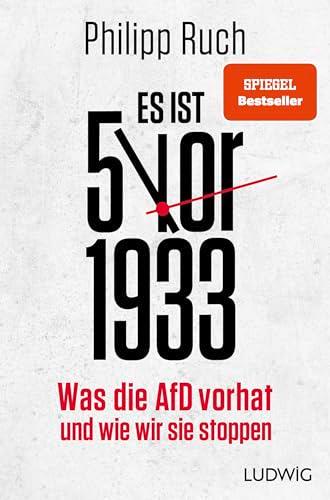 Es ist 5 vor 1933: Was die AfD vorhat – und wie wir sie stoppen