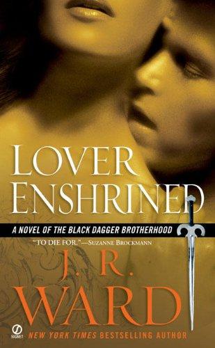 Lover Enshrined: A Novel of The Black Dagger Brotherhood