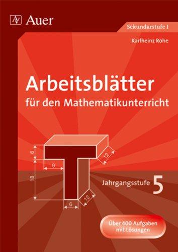 Arbeitsblätter für den Mathematikunterricht. Mit Lösungen: Arbeitsblätter für den Mathematikunterricht, 5. Jahrgangsstufe, EURO: Über 400 Aufgaben. Mit Lösungen