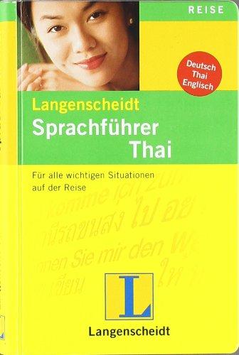 Langenscheidt Sprachführer Thai: Für alle wichtigen Situationen auf der Reise: Für alle wichtigen Situationen im Urlaub