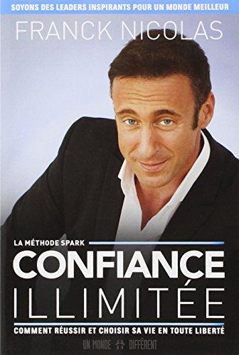 Confiance illimitée : La méthode Spark