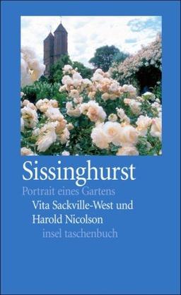 Sissinghurst: Portrait eines Gartens (insel taschenbuch)