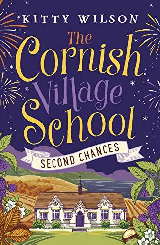 The Cornish Village School - Second Chances (Cornish Village School series, 2, Band 2)