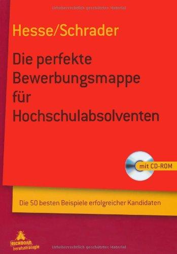 Die perfekte Bewerbungsmappe für Hochschulabsolventen: Die 50 besten Beispiele erfolgreicher Kandidaten